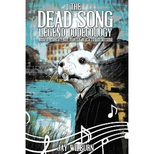 Dead Song Legend Dodecology Book 3: March - Paperback