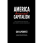 America Beyond Capitalism: Reclaiming Our Wealth, Our Liberty, and Our Democracy - Paperback