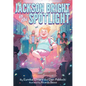 Jackson Bright in the Spotlight - Hardcover