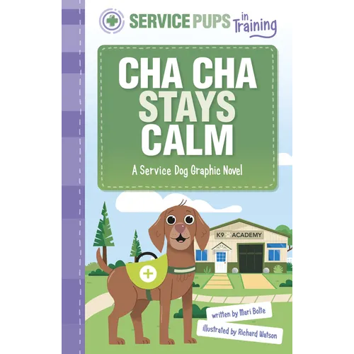 Cha Cha Stays Calm: A Service Dog Graphic Novel - Hardcover
