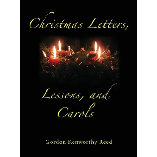 Christmas Letters, Lessons, and Carols - Hardcover