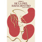 De la Piel hacia Dentro - Paperback