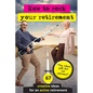 How to rock your retirement: Guidebook for a fulfilling and happy retirement. With 67 tried-and-tested tips and ideas for active and creative senio - Paperback