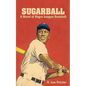Sugarball: A Novel of Negro League Baseball - Paperback