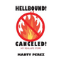 Hellbound! Canceled! - Paperback