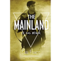 The Mainland: It has begun. - Paperback