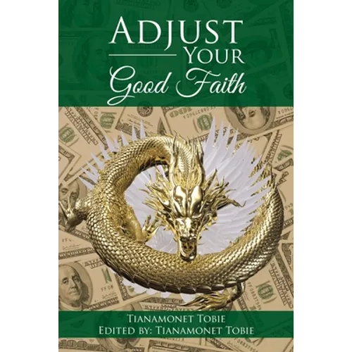 Adjust Your Good Faith - Paperback