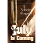July is Coming - Paperback