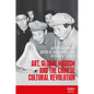 Art, Global Maoism and the Chinese Cultural Revolution - Paperback