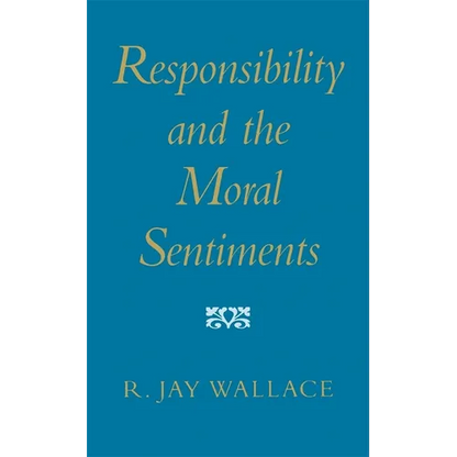 Responsibility and the Moral Sentiments - Paperback