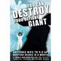You Can Destroy Your Defiant Giant!: Battered Wife to 4.0 GPA Masters Degree in 8 Months - Paperback