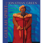 Gullah Spirit: The Art of Jonathan Green - Hardcover