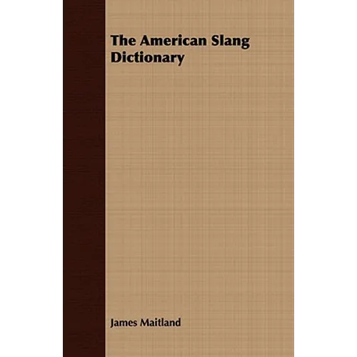 The American Slang Dictionary - Paperback