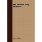 The American Slang Dictionary - Paperback