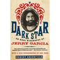Dark Star: An Oral Biography of Jerry Garcia - Paperback