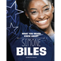 What You Never Knew about Simone Biles - Hardcover