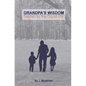 Grandpa's Wisdom: Secrets to the Good Life - Paperback