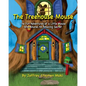 The Treehouse Mouse: The fun adventures of a little mouse who shares an amazing secret. - Paperback