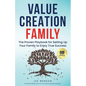 Value Creation Family: The Proven Playbook for Setting Up Your Family to Enjoy True Success - Paperback