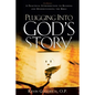 Plugging into God's Story: A Practical Introduction to Reading and Understanding the Bible - Paperback