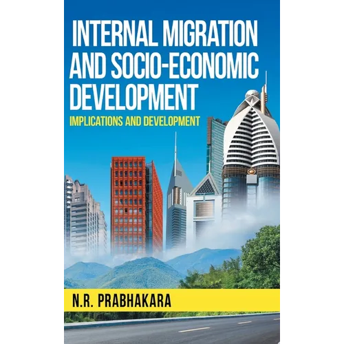 Internal Migration and Socio-Economic Development - Hardcover