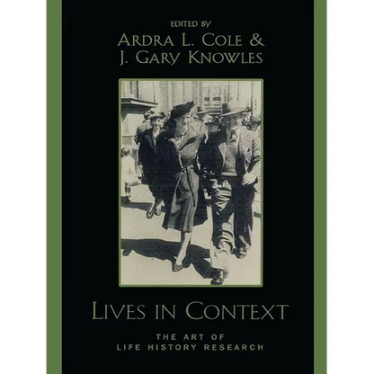 Lives in Context: The Art of Life History Research - Paperback