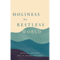 Holiness in a Restless World - Paperback