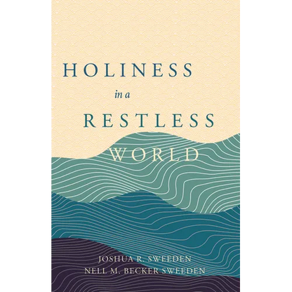 Holiness in a Restless World - Paperback