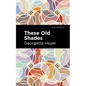 These Old Shades - Hardcover