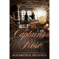 The Captain's Rose Buchanan Saga Book 5 - Paperback