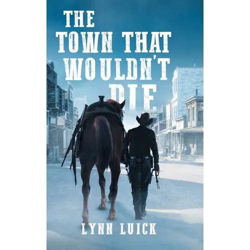 The Town That Wouldn't Die - Hardcover