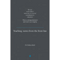 Teaching: Notes from the Front Line. We Are, at the Time I Write This, in Need of a Revolution in Education. This Is a Strong Statement and I Don't Us - Paperback