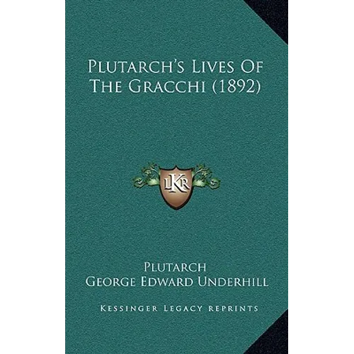Plutarch's Lives of the Gracchi (1892) - Paperback