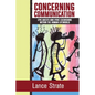Concerning Communication: Epic Quests and Lyric Excursions Within the Human Lifeworld - Paperback