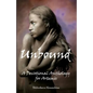 Unbound: A Devotional Anthology for Artemis - Paperback
