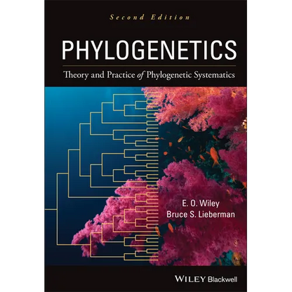 Phylogenetics: Theory and Practice of Phylogenetic Systematics - Hardcover