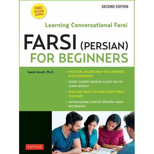 Farsi (Persian) for Beginners: Learning Conversational Farsi - Second Edition (Free Downloadable Audio Files Included) - Paperback