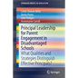 Principal Leadership for Parent Engagement in Disadvantaged Schools: What Qualities and Strategies Distinguish Effective Principals? - Paperback