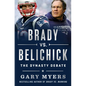 Brady vs. Belichick: The Dynasty Debate - Hardcover