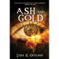 Ash and Gold - Paperback