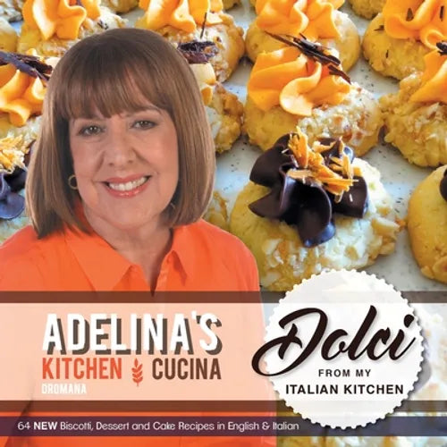 Adelina's Kitchen Dromana: Dolci from my Italian Kitchen - Paperback