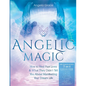 Angelic Magic: How to Heal Past Lives & What They Didn't Tell You About Manifesting Your Dream Life (7 in 1 Collection) - Paperback