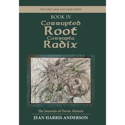Corrupted Root Corrupta Radix: The First and Last King Series - Hardcover
