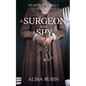 A Surgeon and a Spy - Paperback