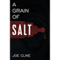 A Grain of Salt - Hardcover