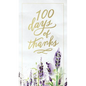 100 Days of Thanks: A Devotional Journal to Grow Your Gratitude (100 Daily Devotions) - Hardcover