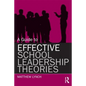 A Guide to Effective School Leadership Theories - Paperback
