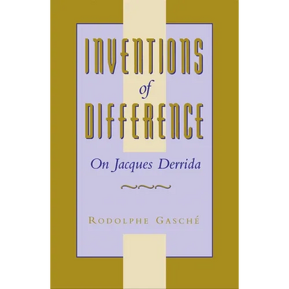 Inventions of Difference: On Jacques Derrida - Paperback