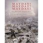 Mayday! Mayday! Mayday!: The Day The Towers Fell - Paperback