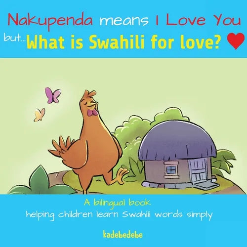 What Is Swahili for Love? - Paperback